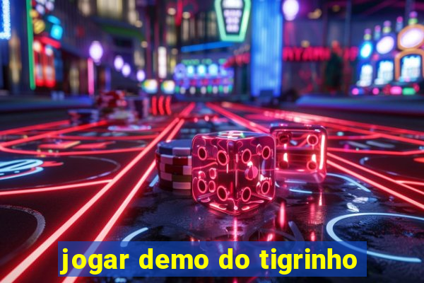 jogar demo do tigrinho